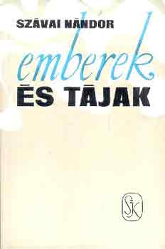 Sz�vai N�ndor - Emberek �s t�jak