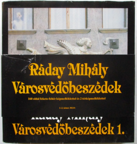 Rday Mihly - Vrosvdbeszdek I-II.