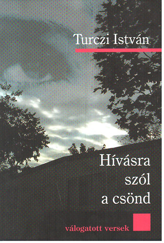 Turczi Istvn - Hvsra szl a csnd