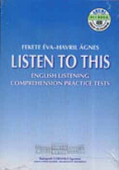 Fekete �va; Havril �gnes - Listen to This