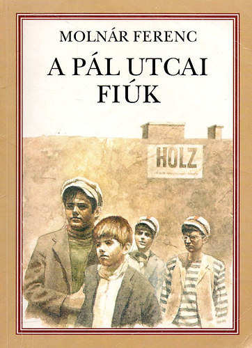 Moln�r Ferenc - A P�l utcai fi�k