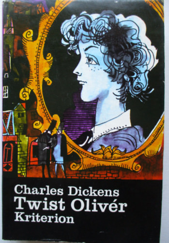 Charles Dickens - Twist Olivér