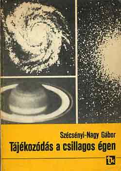 Sz�cs�nyi-Nagy G�bor - T�j�koz�d�s a csillagos �gen