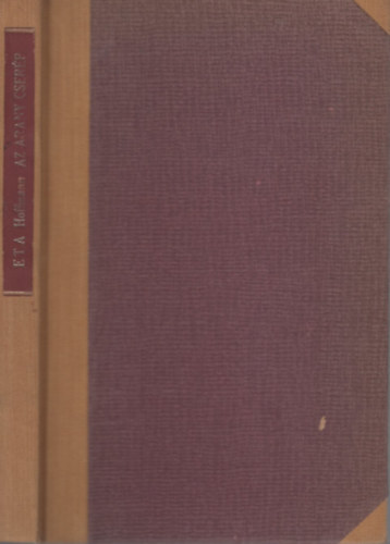 E. T. A. Hoffmann - Az arany cserép