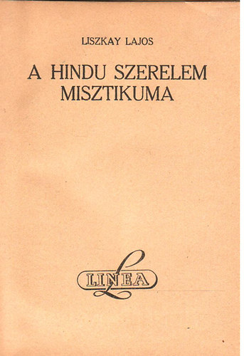 Liszkai Lajos - A hindu szerelem misztikuma