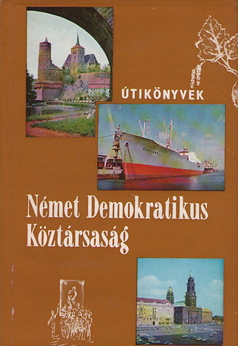 Lindner Lszl - A Nmet Demokratikus Kztrsasg (Panorma)