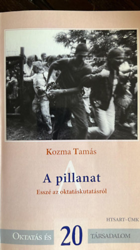Kozma Tams - A pillanat - Essz az oktatskutatsrl