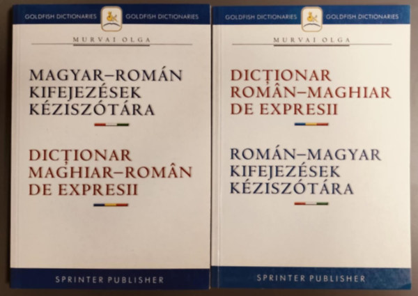 Murvai Olga - Magyar-rom�n, rom�n-magyar kifejez�sek k�zisz�t�ra I-II.