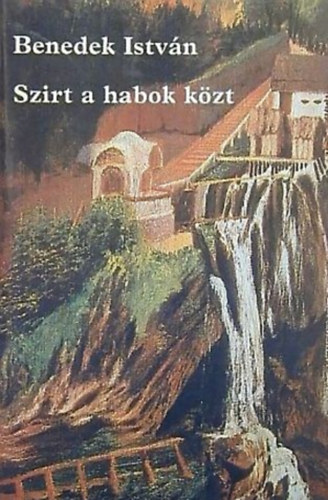 Benedek Istvn - Szirt a habok kzt