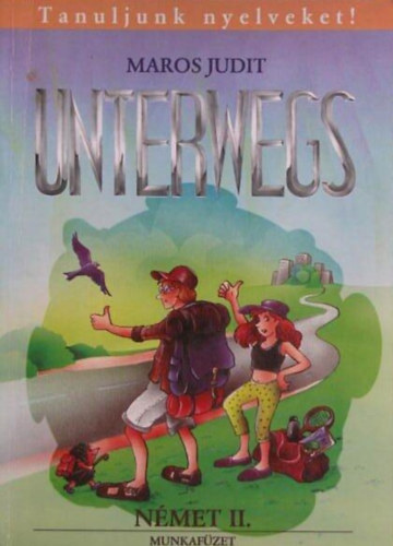 Maros Judit - Unterwegs (n�met II.) munkaf�zet
