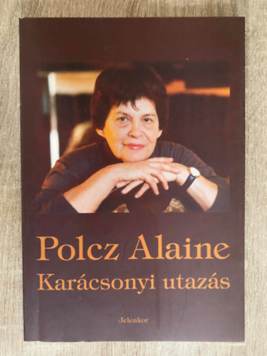 Polcz Alaine, Szerk.: Zvada Pl - Karcsonyi utazs - HALL S CSEREPEK