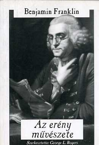 Benjamin Franklin - Az erny mvszete