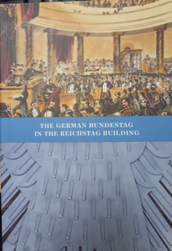 The German Bundestag in the Reichstag Building