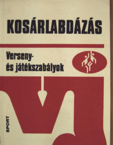 Dr. Hepp Ferenc - Kosárlabdázás (verseny- és játékszabályok)