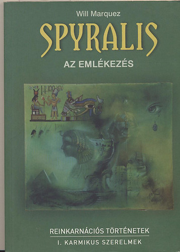 Will Marquez - Spyralis - Az emlkezs
