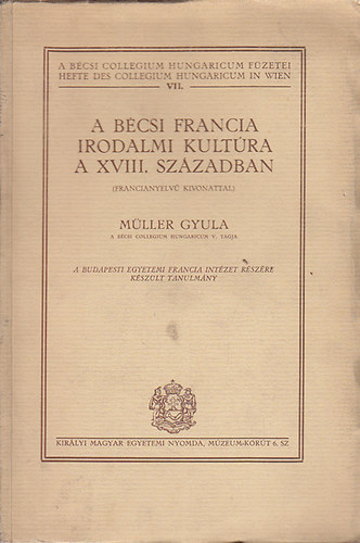 Mller Gyula - A bcsi francia irodalmi kultra a XVIII. Szzadban