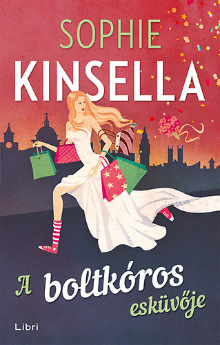 Sophie Kinsella - A boltkros eskvje