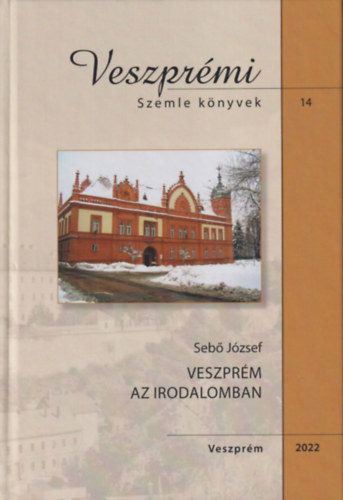 Sebő József - Veszprém az irodalomban