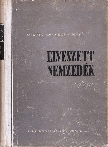 Martin Andersen Nex� - Elveszett nemzed�k