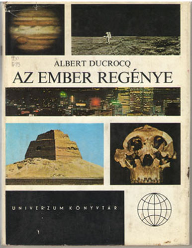 Albert Ducrocq - Az ember regénye