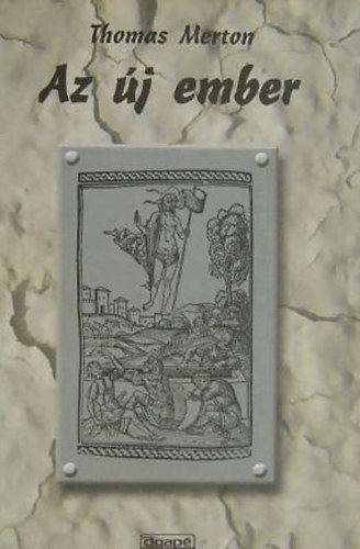 Thomas Merton - Az j ember