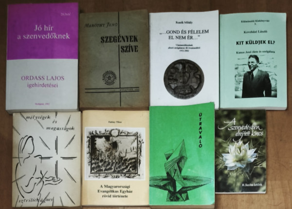 M. Basilea Schlink, Fabiny Tibor, Sztrilich �gnes, Keveh�zi L�szl�, Rosz�k Mih�ly, Mar�thy Jen�, Ordass Lajos - 8db kereszt�nys�ggel kapcsolatos m� - J� h�r a szenved�knek, Szeg�nyek sz�ve, ,,...Gond �s f�lelem el nem �r...", Kit k�ldjek el?, M�lys�gek �s magass�gok, A Magyarorsz�gi Evang�likus Egyh�z r�vid t�rt�nete, �traval�, A szenve
