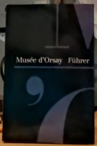 Gert-Horst Schumacher - Muse d'Orsay - Fhrer