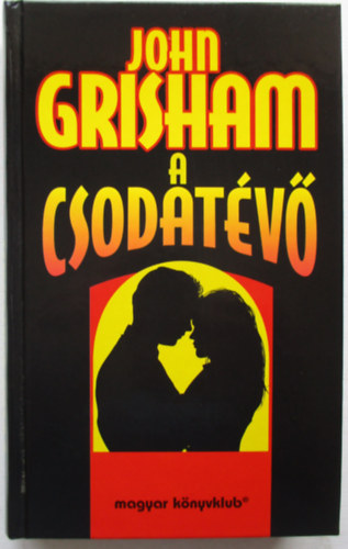 John Grisham - A csodat�v�
