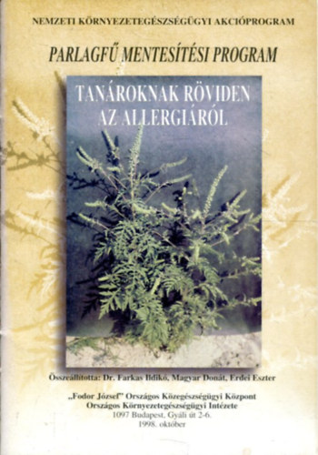 Dr. Farkas Ildik, Magyar Dont, Erdei Eszter - Parlagf mentetsi program - Tanroknak rviden az allergirl