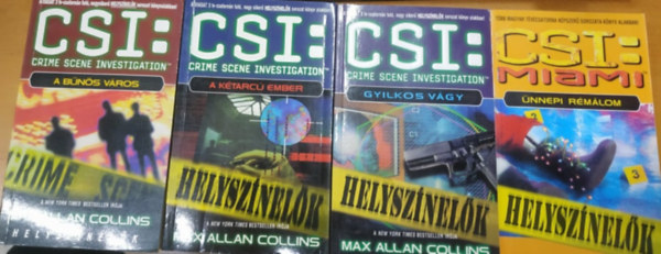 Max Allan Collins, Donn Cortez - 4 db CSI krimi: A bns vros + A ktarc ember + Gyilkos vgy + nnepi rmlom