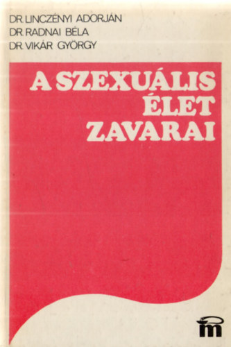 Lincznyi; Radnai; Vikr - A szexulis let zavarai