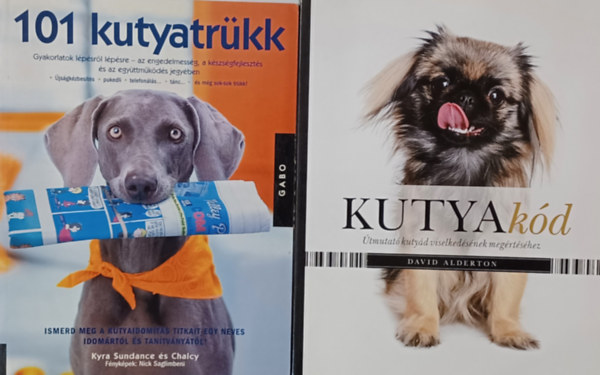 David Alderton, Chalcy Kyra Sundance - Kutyakd - tmutat kutyd viselkedsnek megrtshez + 101 kutyatrkk - Gyakorlatok lpsrl lpsre az engedelmessg, a kszsgfejleszts s az egyttmkds jegyben(2m)