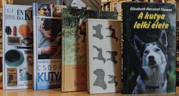 Szink Jnos-Veress Istvn, Kovcs Violetta, Elizabeth Marshall Thomas, David Taylor, Dr. Srkny Pl - 5 db kutyatarts: A kutya htkznapjai; Csodlatos kutyavilg; A kutya lelki lete; n s a kutym; A kutya tenysztse, tartsa, kikpzse