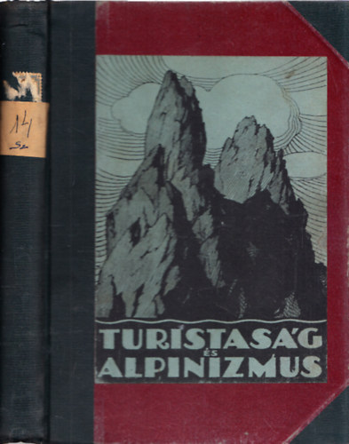 Reichart Gza (szerk.) - Turistasg s alpinizmus 1934. (teljes vfolyam, egybektve)