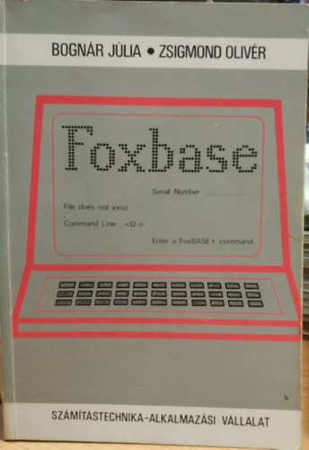 Bognr Jlia, Zsigmond Olivr - FoxBase+