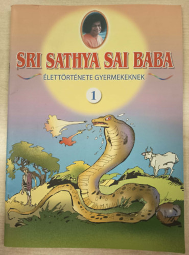 Sri Sathya Sai Baba �lett�rt�nete gyermekeknek 1.