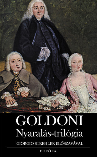 Carlo Goldoni - Nyaralás-trilógia
