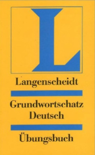 Mller, Jutta ; Bock, Heiko - Langenscheidt Grundwortschatz Deutsch bungsbuch