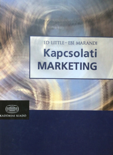 Ed Little, Ebi Marandi - Kapcsolati marketing