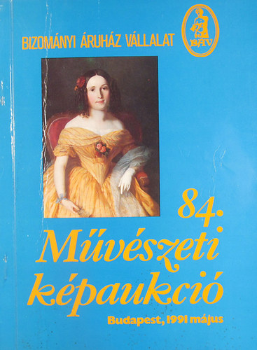 BV - BV: 84. Mvszeti kpaukci 1991 mjus Budapest