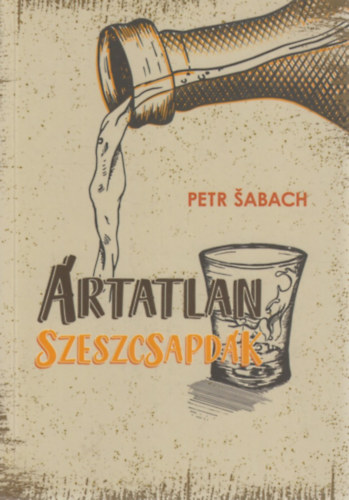 Petr Sabach - Ártatlan szeszcsapdák