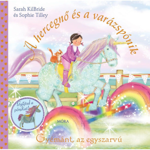 Sarah KilBride, Sophie Tilley - A hercegnő és a varázspónik - Gyémánt, az egyszarvú