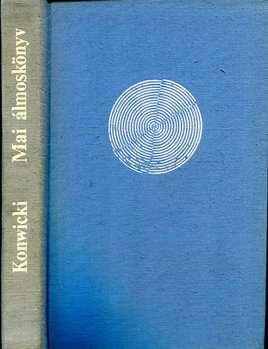Tadeusz Konwicki - Mai lmosknyv