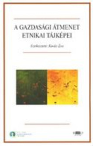 Kovcs va (szerk.) - A gazdasgi tmenet etnikai tjkpei