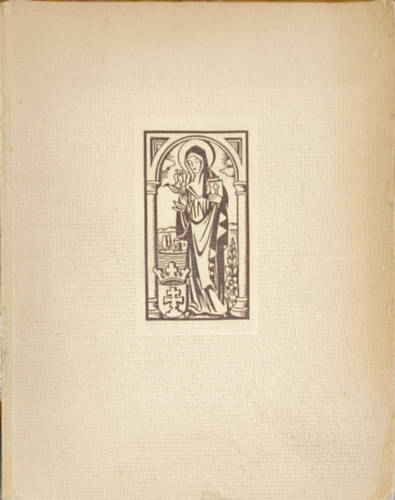 Királyi Magyar Egyetemi Nyomda - Boldog Margit legendája