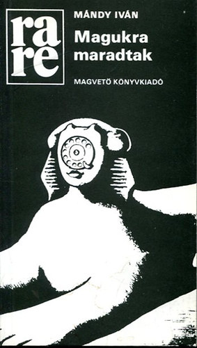 Mándy Iván - Magukra maradtak