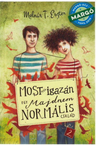 Molnár T. Eszter - Most már igazán - Egy majdnem normális család 2.