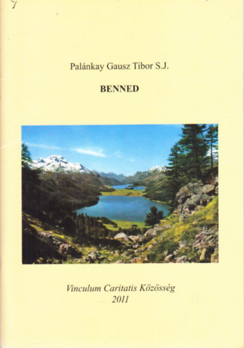 Palnkay Gausz Tibor S.J. - Benned
