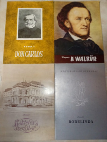 Wolfgang Amadeus Mozart, Giuseppe Verdi, Richard Wagner, Georg Friedrich H�ndel - 4 db operaismertet�: Sz�ktet�s a Szer�jb�l, Rodelinda, A Walk�r, Don Carlos