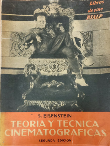 Sergei Eisenstein - Teor�a y t�cnica cinematogr�ficas - Segunda Edici�n (Libros de cine)
